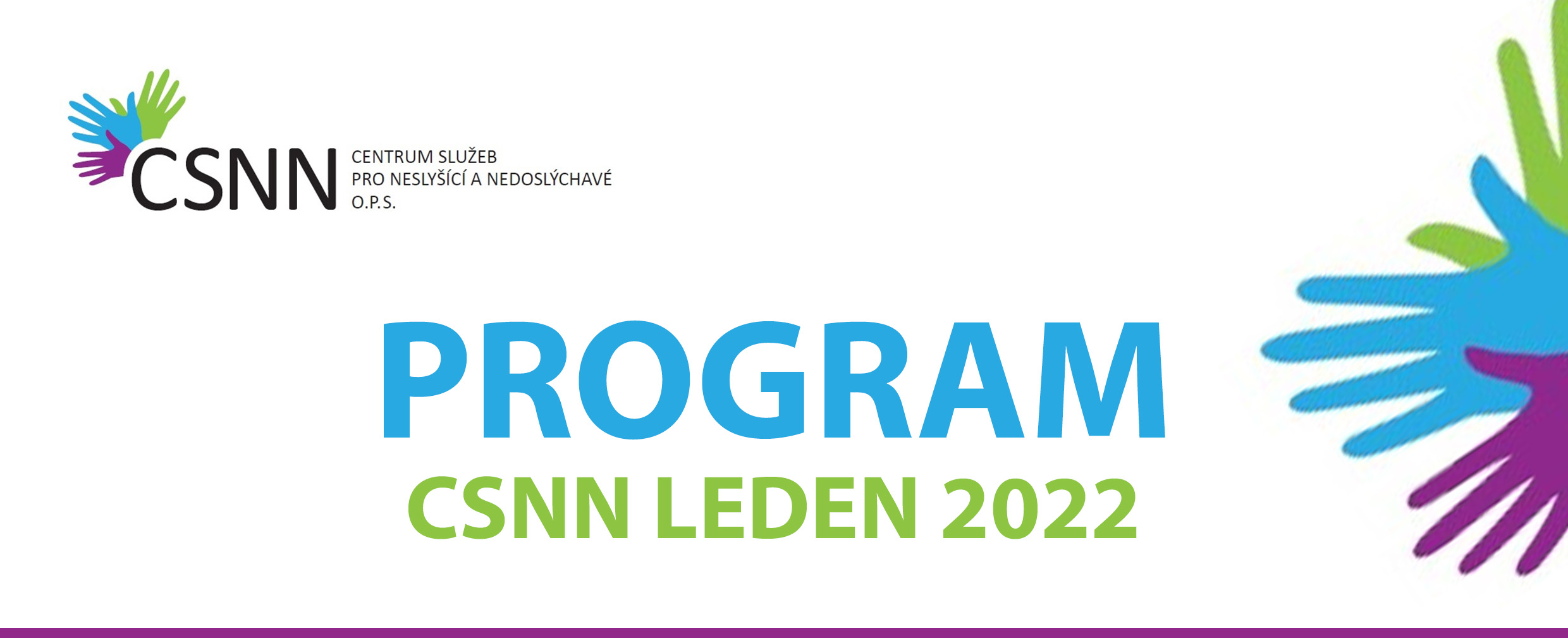 Program CSNN leden 2022