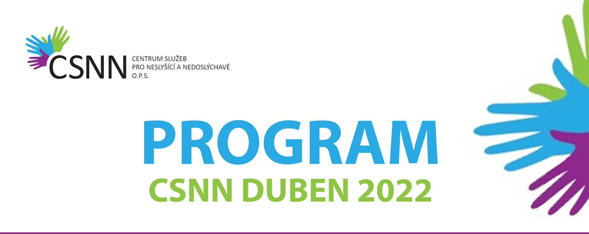 Program CSNN na duben 2022