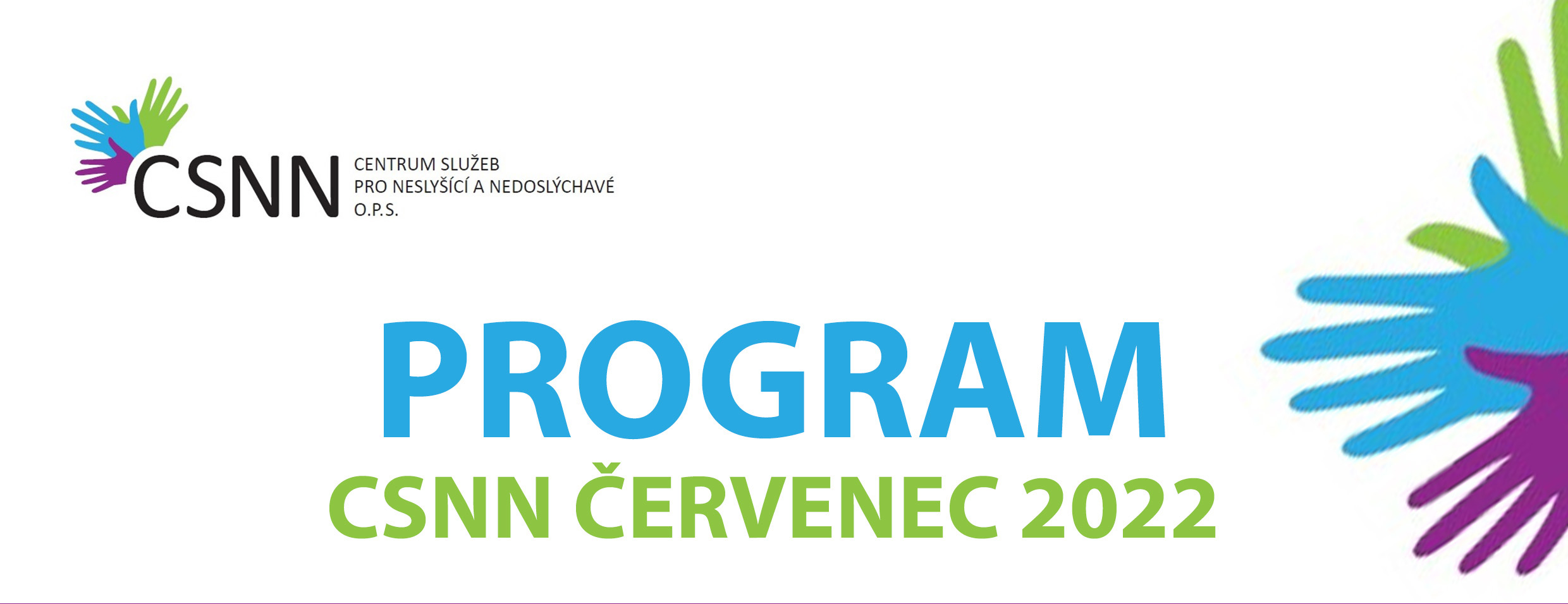 Program CSNN červenec